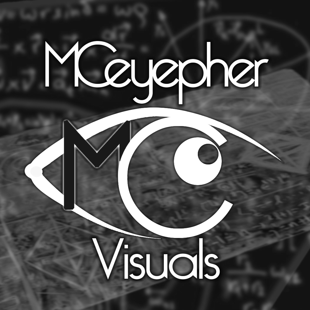 MCeyepher Visuals